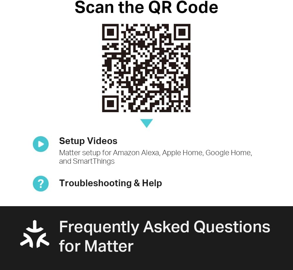 Scan QR code for Matter setup videos, troubleshooting, and FAQ